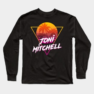 Joni Mitchell - Proud Name Retro 80s Sunset Aesthetic Design Long Sleeve T-Shirt